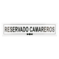 PLAQUE "RESERVADO CAMAREROS"  26x5+5 CM BLANC METACRYLATE (1 UNITÉ)