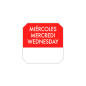 1000 U. ÉTIQUETTES ADHESIVES "MERCREDI"  2,5x2,5 CM ROUGE ADHESIF (1 UNITÉ)