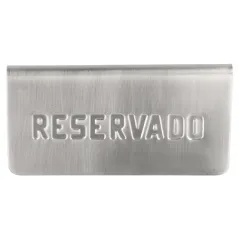 PLAQUE DE TABLE "RESERVADO"   12x5,4x5,9 CM ARGENTE INOX (1 UNITÉ)
